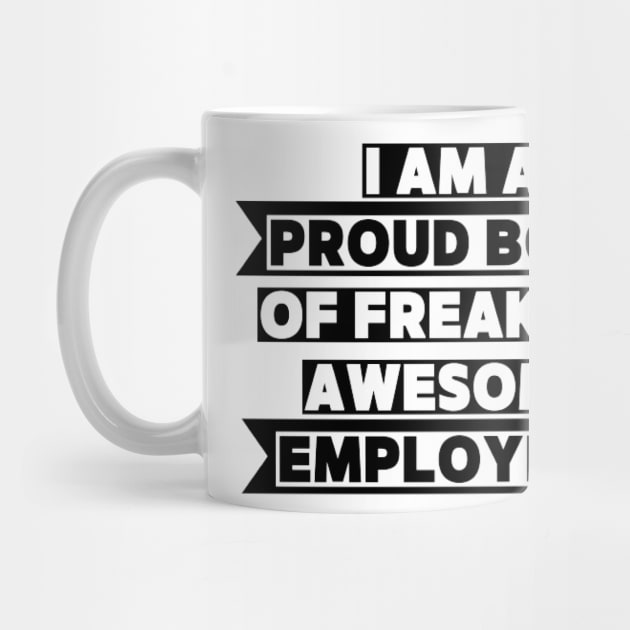 I am a proud boss of freaking awesome employees by houdasagna